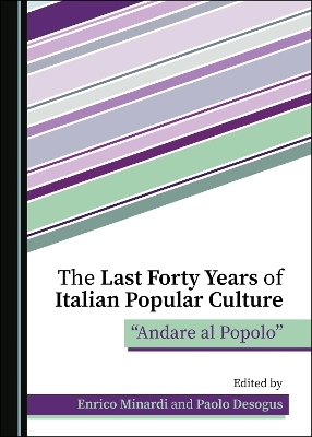 The Last Forty Years of Italian Popular Culture