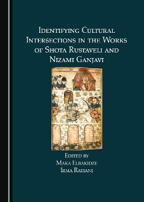 Identifying Cultural Intersections in the Works of Shota Rustaveli and Nizami Ganjavi - 