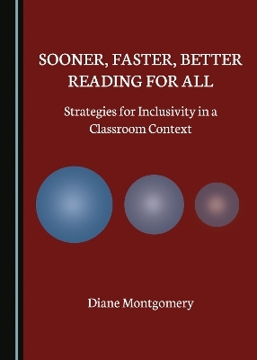 Sooner, Faster, Better Reading for All - Diane Montgomery