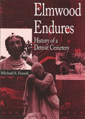 Elmwood Endures - Michael S. Franck