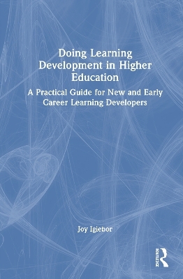 Doing Learning Development in Higher Education - Joy Igiebor