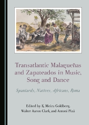 Transatlantic Malague&ntilde;as and Zapateados in Music, Song and Dance - 