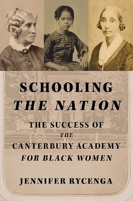 Schooling the Nation - Jennifer Rycenga