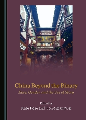 China Beyond the Binary - 