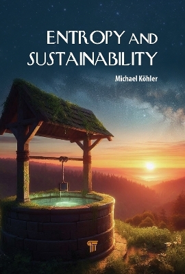 Entropy and Sustainability - Michael K&ouml;hler