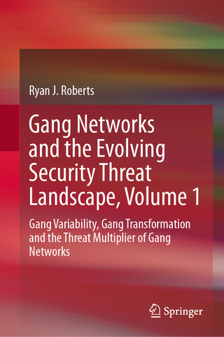 Gang Networks and the Evolving Security Threat Landscape, Volume 1