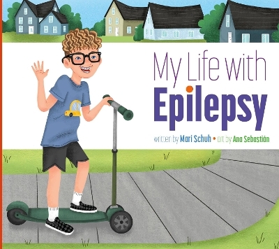 My Life with Epilepsy - Mari Schuh