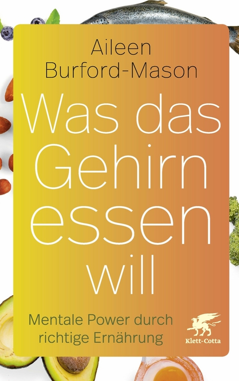 Was das Gehirn essen will - Aileen Burford-Mason