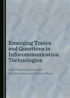 Emerging Topics and Questions in Infocommunication Technologies
