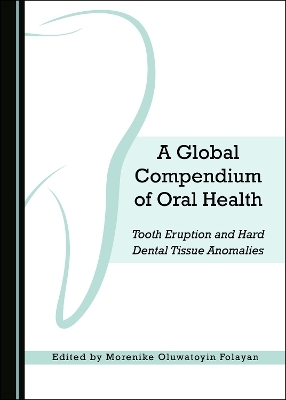 A Global Compendium of Oral Health - 