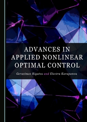 Advances in Applied Nonlinear Optimal Control - Gerasimos Rigatos, Electra Karapanou
