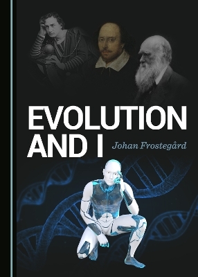 Evolution and I - Johan Frosteg&aring;rd