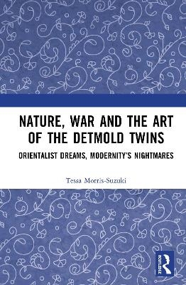Nature, War and the Art of the Detmold Twins