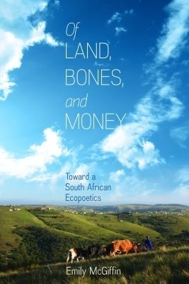 Of Land, Bones, and Money - Emily McGiffin