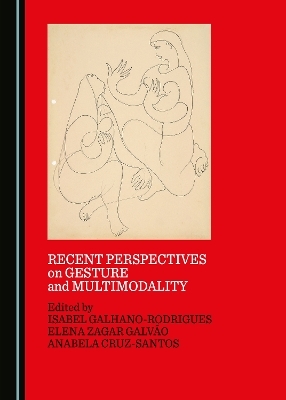 Recent Perspectives on Gesture and Multimodality - 