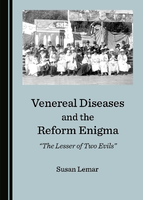 Venereal Diseases and the Reform Enigma