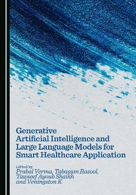 Generative Artificial Intelligence and Large Language Models for Smart Healthcare Application