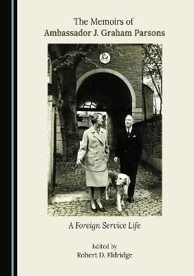 The Memoirs of Ambassador J. Graham Parsons
