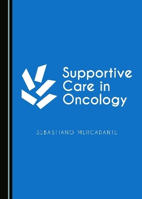 Supportive Care in Oncology - Sebastiano Mercadante