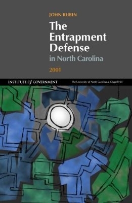 Entrapment Defense in North Carolina - John Rubin