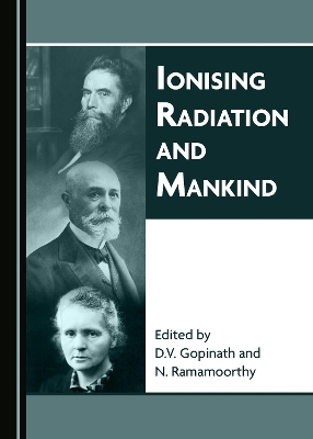 Ionising Radiation and Mankind - 