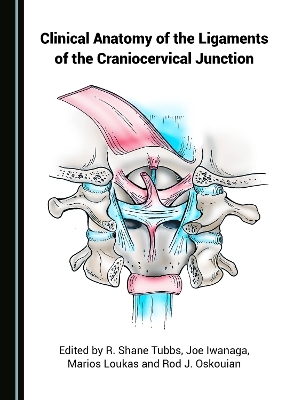 Clinical Anatomy of the Ligaments of the Craniocervical Junction - 