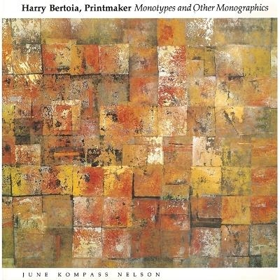 Harry Bertoia, Printmaker - June Kompass Nelson