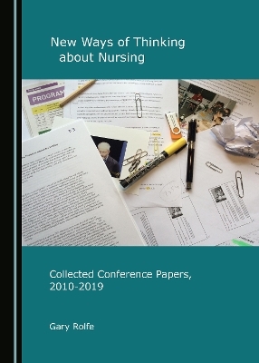 New Ways of Thinking about Nursing