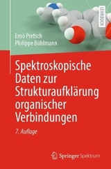 Spektroskopische Daten zur Strukturaufklärung organischer Verbindungen - Pretsch, Ernö; Bühlmann, Philippe