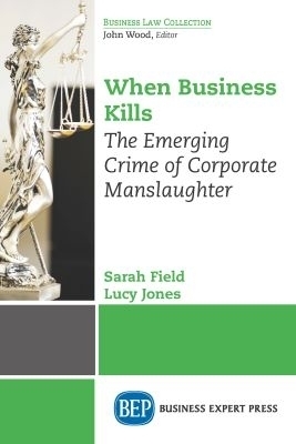 When Business Kills - Sarah Field, Lucy Jones