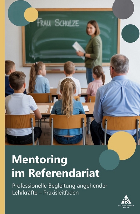 Mentoring im Referendariat - Felice Schäfer