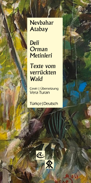 Texte vom verrückten Wald / Deli Orman Metinleri