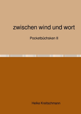 Pocketbüchsken / zwischen wind und wort
