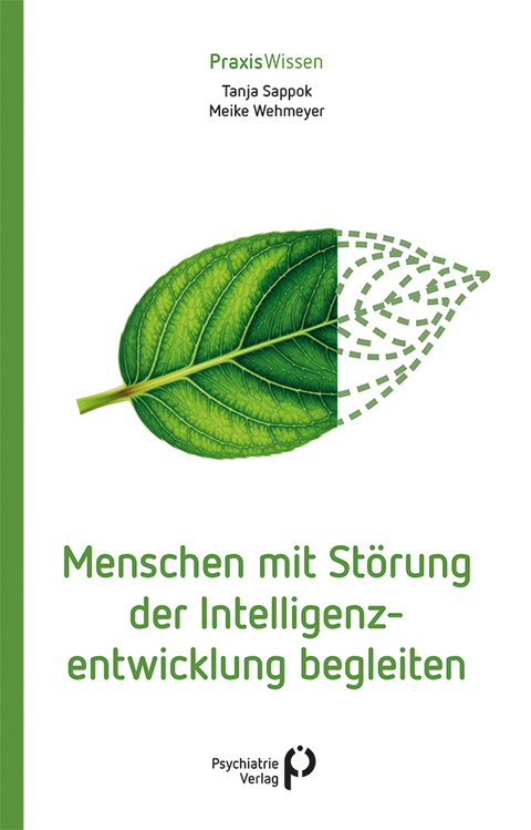 Menschen mit St&ouml;rung der Intelligenzentwicklung begleiten - Tanja Sappok, Meike Wehmeyer