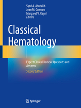 Classical Hematology - Abutalib, Syed A.; Connors, Jean M.; Ragni, Margaret V.