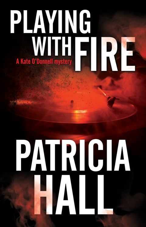 Playing with Fire -  Patricia Hall