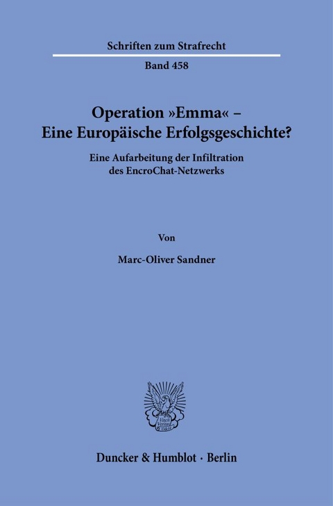 Operation "Emma" – Eine Europäische Erfolgsgeschichte? - Marc-Oliver Sandner