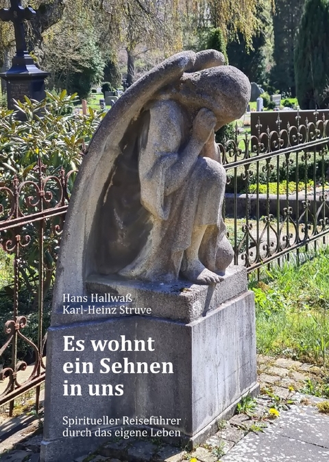 Es wohnt ein Sehnen in uns - Karl-Heinz Struve, Hans Hallwa&szlig;