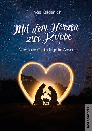 Mit dem Herzen zur Krippe