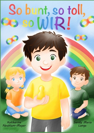 So bunt, so toll, so WIR!