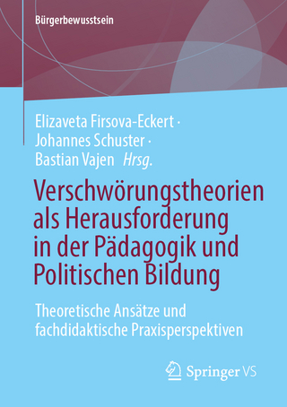 Verschwörungstheorien als Herausforderung in der Pädagogik und Politischen Bildung