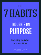 Thoughts on Purpose -  Stephen R. Covey