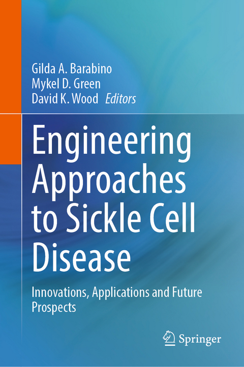 Engineering Approaches to Sickle Cell Disease - 