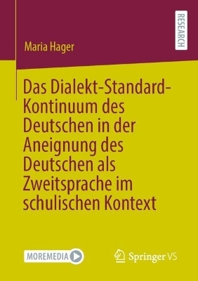 Das Dialekt-Standard-Kontinuum des Deutschen in der Aneignung des Deutschen als Zweitsprache im schulischen Kontext