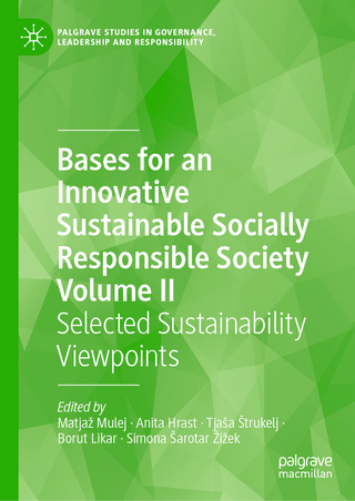 Bases for an Innovative Sustainable Socially Responsible Society Volume II