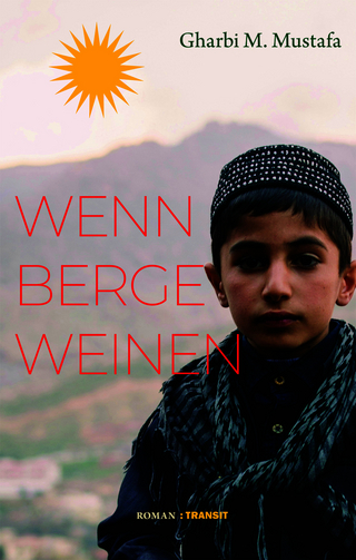 Wenn Berge weinen