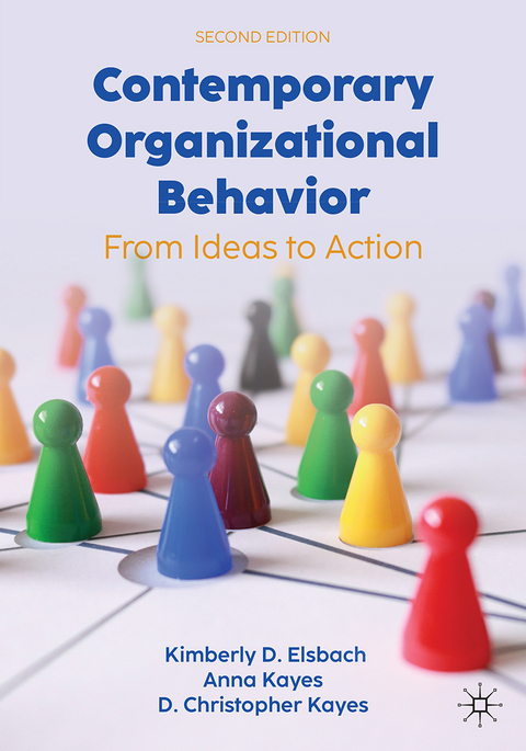 Contemporary Organizational Behavior - Kimberly D. Elsbach, Anna Kayes, D. Christopher Kayes