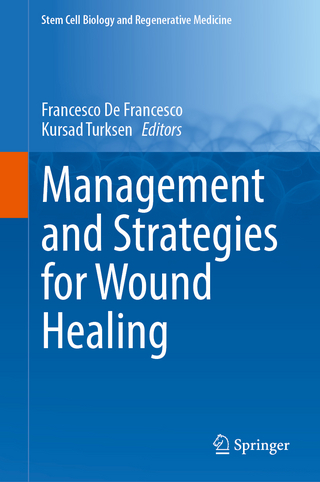 Management and Strategies for Wound Healing
