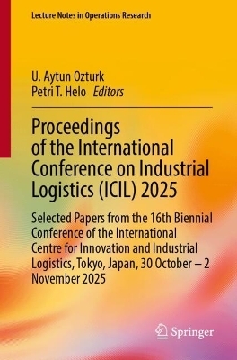 Proceedings of the International Conference on Industrial Logistics (ICIL) 2025