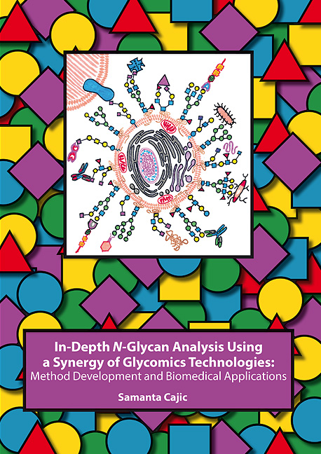 In-Depth N-Glycan Analysis Using a Synergy of Glycomics Technologies: Method Development and Biomedical Applications - Samanta Cajic